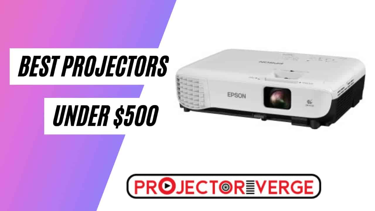 Best Projector under $500