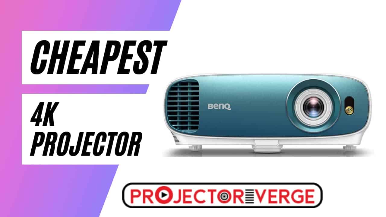 Cheapest 4K Projector