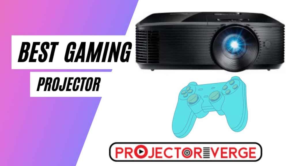 Best Gaming Projectors